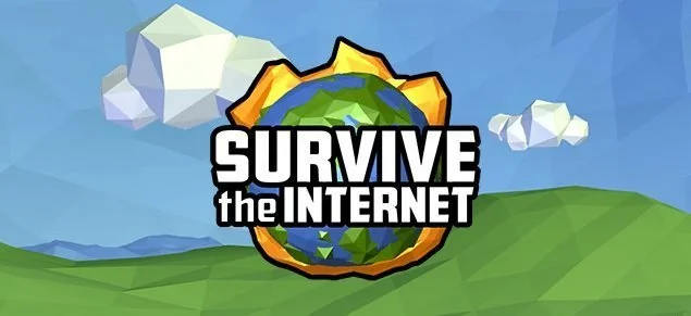 Survive the Internet